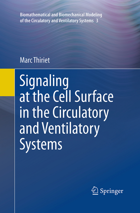 Signaling at the Cell Surface in the Circulatory and Ventilatory Systems - Marc Thiriet