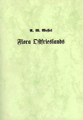 Flora Ostfrieslands - A W Wessel
