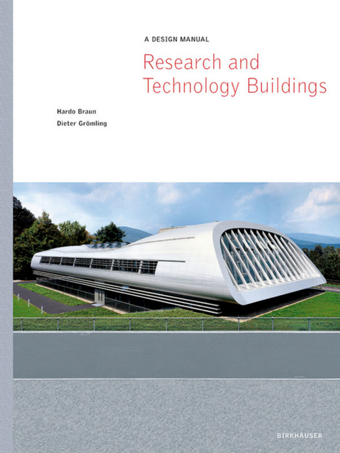 Research and Technology Buildings - hardo Braun, Dieter Grömling