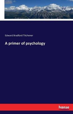 A primer of psychology