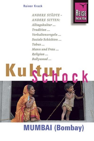 Reise Know-How KulturSchock Mumbai (Bombay)