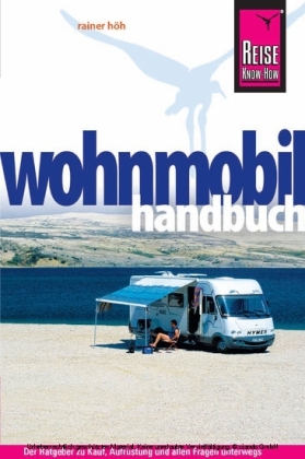 Reise Know-How: Wohnmobil-Handbuch