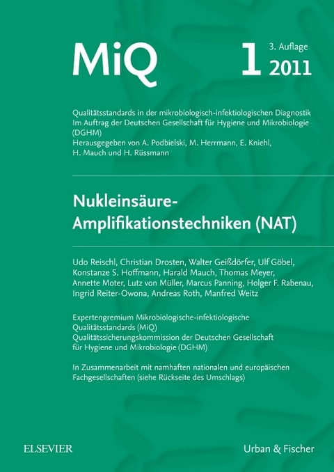 MiQ 01: Nukleins&auml;ure-Amplifikationstechniken - Christian Drosten, Andreas Roth, Marcus Panning, Ulf G&ouml;bel, Annette Moter, Walter Gei&szlig;d&ouml;rfer, Udo Reischl, Ingrid Reiter-Owona, Konstanze Stephanie Hoffmann, Manfred Weitz, Thomas Meyer