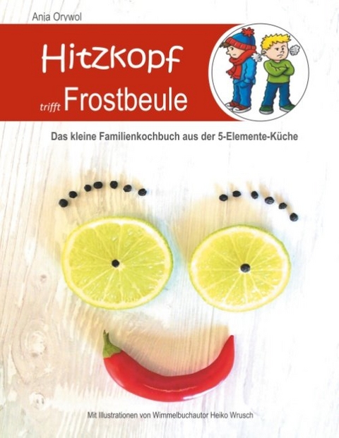 Hitzkopf trifft Frostbeule - Anja Orywol