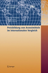 Preisbildung von Arzneimitteln im internationalen Vergleich - Thomas Drabinski, Jan Eschweiler, Ulrich U. Schmidt