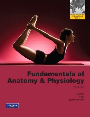 Fundamentals of Anatomy & Physiology Plus Mastering A&P with eText -- Access Card Package