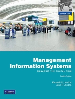 Management Information Systems with MyMISLab - Kenneth Laudon, Jane Laudon
