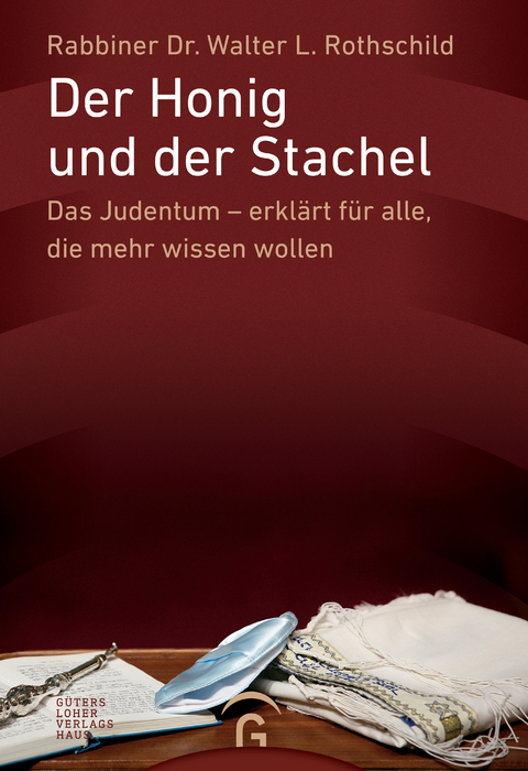 Der Honig und der Stachel - Walter L. Rothschild