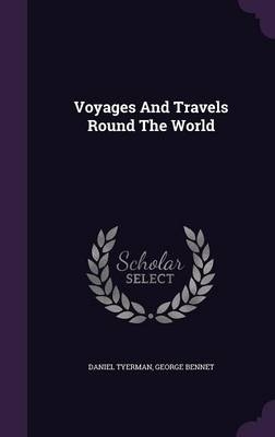 Voyages And Travels Round The World
