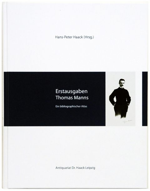 Erstausgaben Thomas Manns - Hans-Peter Haack