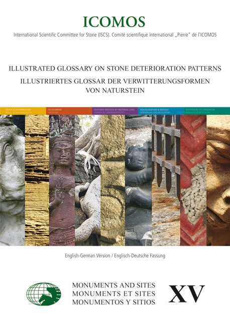 Illustrated glossary on Stone deterioration patterns /Illustriertes Glossar der Verwitterungsformen von Naturstein