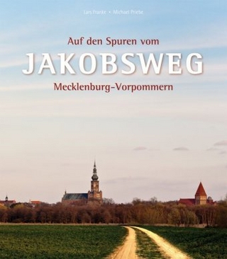 Auf den Spuren vom Jakobsweg in Mecklenburg-Vorpommern