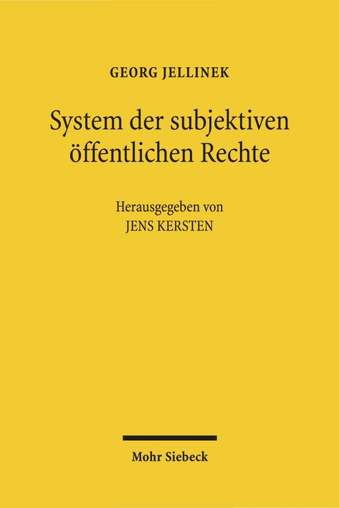 System der subjektiven &ouml;ffentlichen Rechte - Georg Jellinek