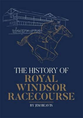 The History of Royal Windsor Racecourse