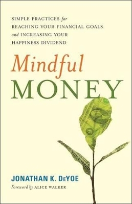 Mindful Money - Jonathan K. Deyoe