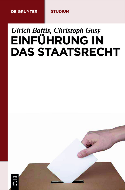 Einf&uuml;hrung in das Staatsrecht - Ulrich Battis, Christoph Gusy