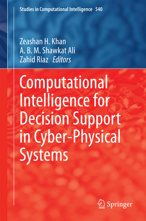 Computational Intelligence for Decision Support in Cyber-Physical Systems - 