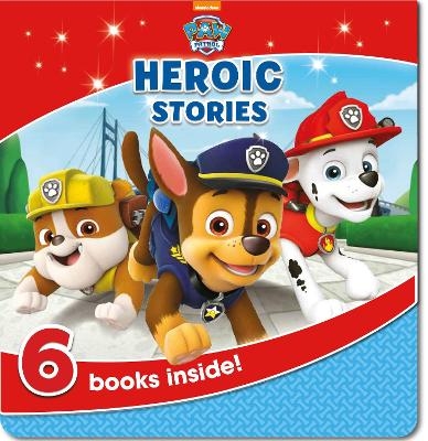 Nickelodeon PAW Patrol Heroic Stories -  Parragon Books Ltd