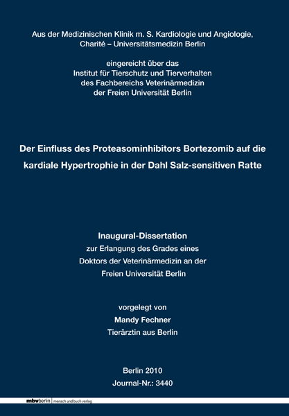 Der Einfluss des Proteasominhibitors Bortezomib auf die kardiale Hypertrophie in der Dahl Salz-sensitiven Ratte - Mandy Fechner