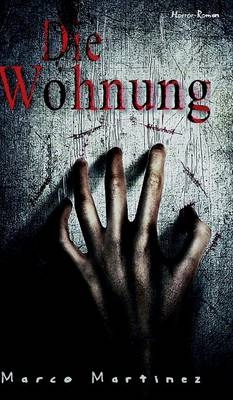 Die Wohnung - Marco Martinez