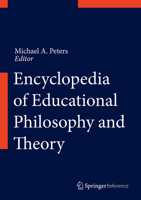 Encyclopedia of Educational Philosophy and Theory - 