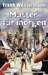 Muster f&uuml;r morgen - Frank Westermann