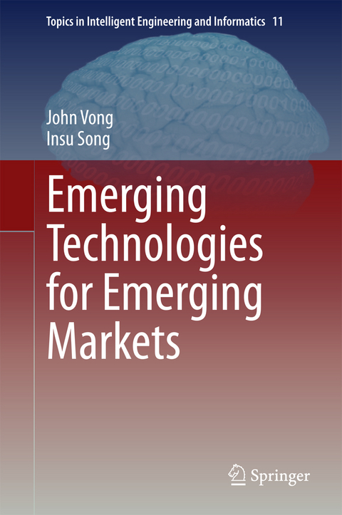 Emerging Technologies for Emerging Markets - John Vong, Insu Song