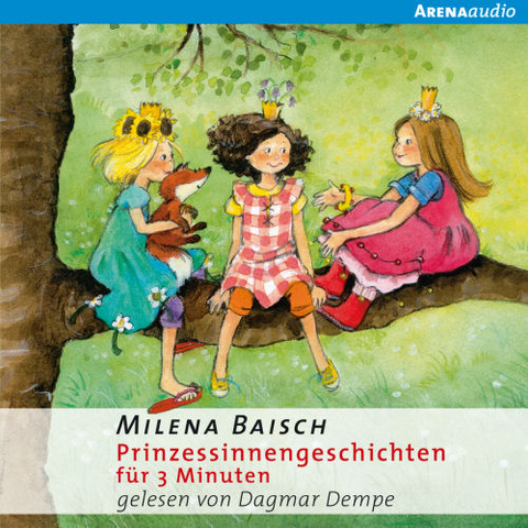 Prinzessinnengeschichten f&uuml;r 3 Minuten - Milena Baisch