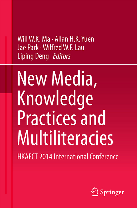New Media, Knowledge Practices and Multiliteracies - 