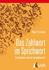 Das Zahlwort im Sprichwort - Peter P. Eckstein