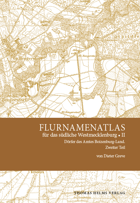 Flurnamenatlas f&uuml;r das s&uuml;dliche Westmecklenburg II - Dieter Greve