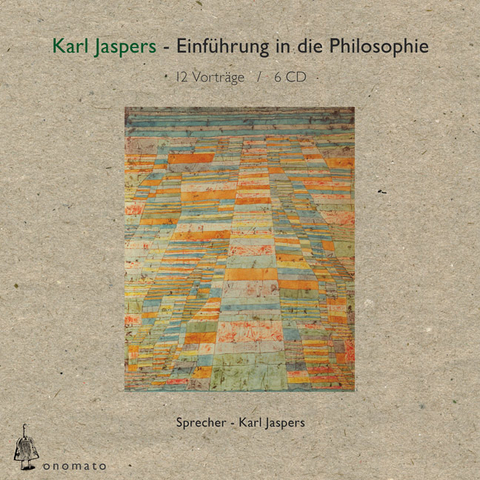 Einführung in die Philosophie. Zwölf Radiovorträge. - Karl Jaspers