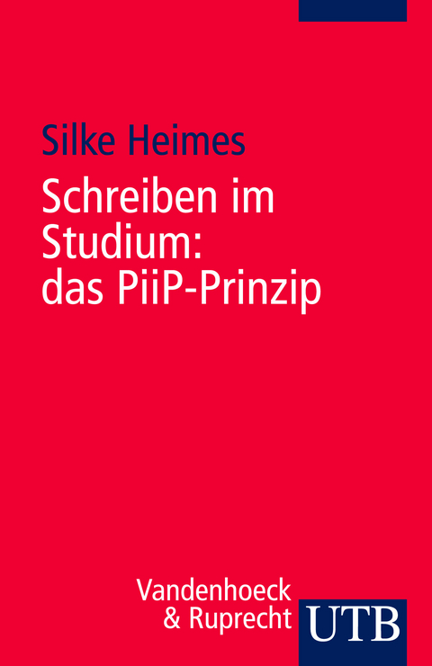 Schreiben im Studium: das PiiP-Prinzip - Silke Heimes