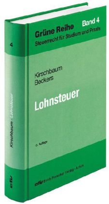 Lohnsteuer - J&uuml;rgen Kirschbaum, Markus Beckers
