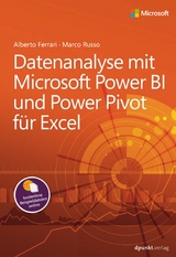 Datenanalyse mit Microsoft Power BI und Power Pivot für Excel - Alberto Ferrari, Marco Russo