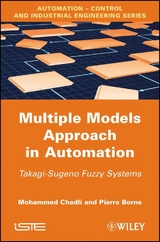 Multiple Models Approach in Automation - Mohammed Chadli, Pierre Borne