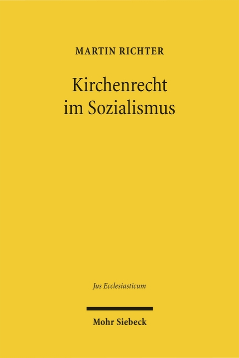 Kirchenrecht im Sozialismus - Martin Richter