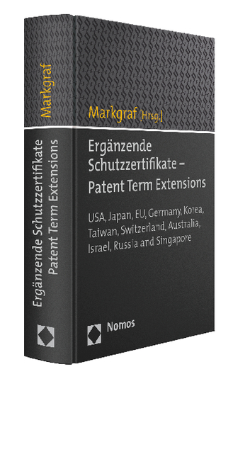 Erg&auml;nzende Schutzzertifikate - Patent Term Extensions - 