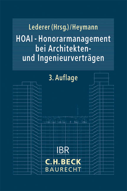 HOAI - Honorarmanagement bei Architekten- und Ingenieurvertr&auml;gen - - 