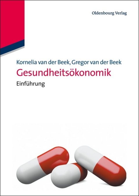 Gesundheits&ouml;konomik - Kornelia van der Beek, Gregor van der Beek