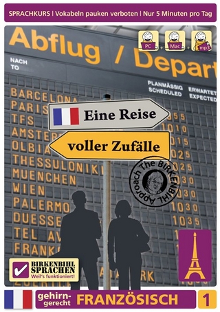 Birkenbihl Sprachen: Französisch, Eine Reise voller Zufälle, Teil 1