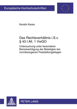 Das Rechtsverhaeltnis i. S. v. § 43 I Alt. 1 VwGO