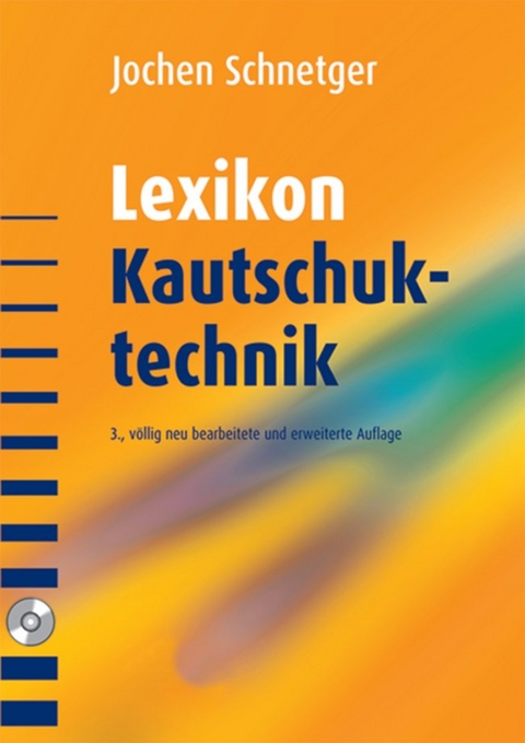 Lexikon Kautschuktechnik - Jochen Schnetger