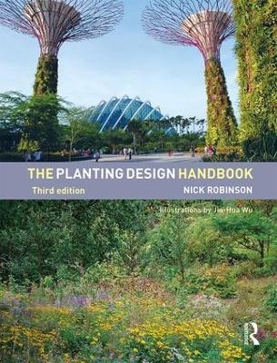 The Planting Design Handbook - Nick Robinson