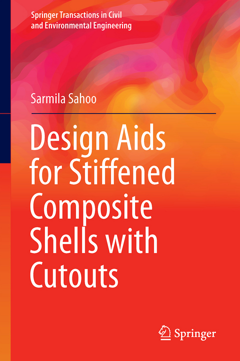 Design Aids for Stiffened Composite Shells with Cutouts - Sarmila Sahoo