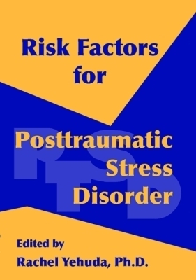 Risk Factors for Posttraumatic Stress Disorder - 