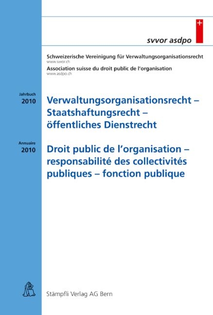 Verwaltungsorganisationsrecht - Staatshaftungsrecht - &ouml;ffentliches Dienstrecht / Droit public de l'organisation - responsabilit&eacute; des collectivit&eacute;s publiques - fonction publique