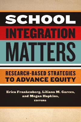 School Integration Matters