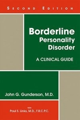 Borderline Personality Disorder - John G. Gunderson