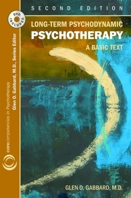 Long-Term Psychodynamic Psychotherapy - Glen O. Gabbard